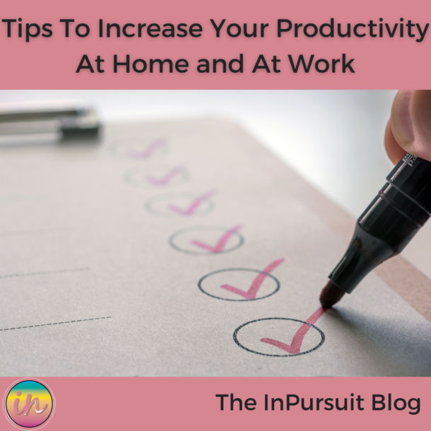 Tips To Increase Your Productivity At Home and At Work - Melanie Sue Hicks